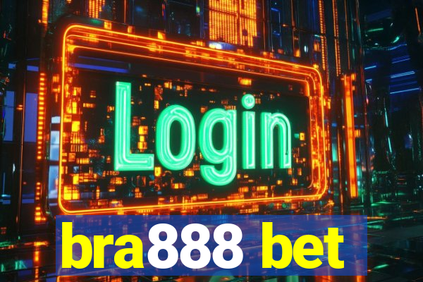 bra888 bet